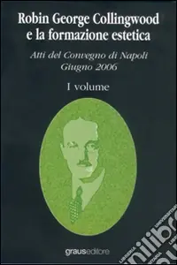 Robin George Colligwood e la formazione estetica Pagamento Sicuro