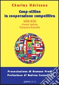 Nuovo Arrivo Coop-etition. La cooperazione competitiva