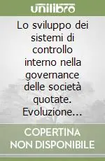 Vendita Finale Lo sviluppo dei sistemi di controllo interno nella governance delle società quotate. Evoluzione organizzative e nuove funzioni