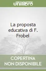Popolare La proposta educativa di F. Frobel