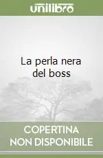 Quantità Limitata La perla nera del boss