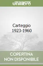 Quantità Limitata Carteggio 1923-1960