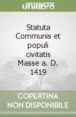 Prezzo Di Fabbrica Statuta Communis et populi civitatis Masse a. D. 1419