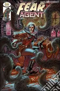 Fear agent. Vol. 2 Non Perdere
