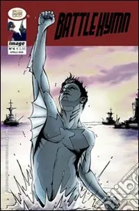 Battle hymn. Addio alla prima golden age. Vol. 4 Novità
