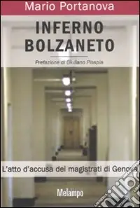 Inferno Bolzaneto. L‘atto d‘accusa dei magistrati di Genova Pagamento Sicuro