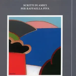 Altrove non lontano. Scritti di amici per Raffaella Piva Promo Stagionale