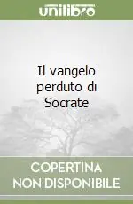 Il vangelo perduto di Socrate Popolare