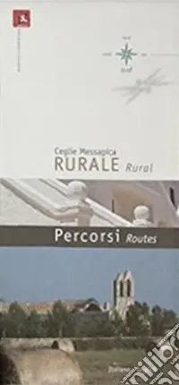 Ceglie Messapica rurale. Ediz. italiana e inglese Compra Online