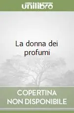 Ultime Pezzi La donna dei profumi