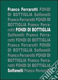Fondi di bottiglia Offerta