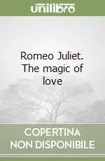 Romeo Juliet. The magic of love Economico