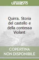 Quirra. Storia del castello e della contessa Violant Consegna Rapida