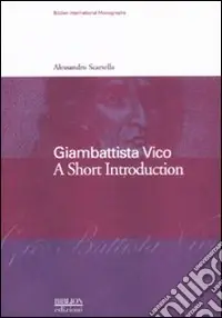 Giambattista Vico. A short introduction. Ediz. inglese Must-Have