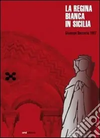 Ordina Subito La regina Bianca in Sicilia