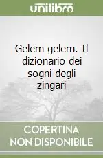 Compra Oggi Stesso Gelem gelem. Il dizionario dei sogni degli zingari