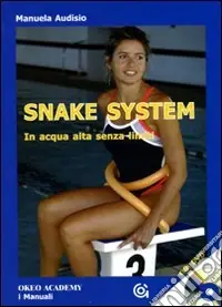 Offerta Lampo Snake system. In acqua alta senza limiti. Con DVD