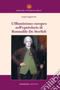 L‘illuminismo europeo nell‘epistolario di Romualdo De Sterlich Affare