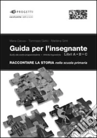 Direttamente Dal Produttore Raccontare la storia. Guida per l‘insegnante. Per la Scuola elementare