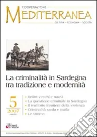 Offerta Lampo La criminalità in Sardegna tra tradizione e modernità
