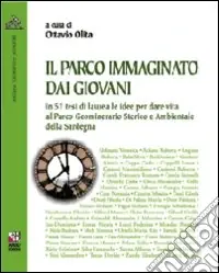 Il parco immaginato dai giovani. In cinquantasette tesi di laurea le idee per dare vita al parco geominerario storico e ambientale della Sardegna Promo Stagionale