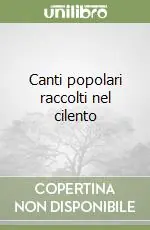 Canti popolari raccolti nel cilento Prezzo Di Fabbrica