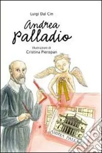 Andrea Palladio. La vita, l‘arte, la storia. Ediz. illustrata Occasione Imperdibile