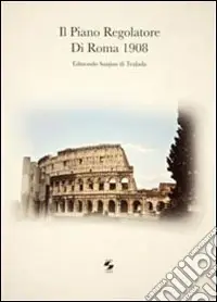 Piano regolatore di Roma 1908 Nuova Collezione