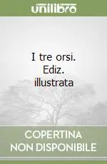 Compra Adesso I tre orsi. Ediz. illustrata