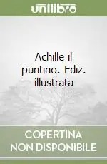 Must-Have Achille il puntino. Ediz. illustrata