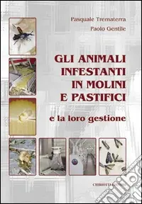 Affare Gli animali infestanti in molini e pastifici e la loro gestione