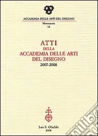 Atti della Accademia Arti del Disegno (2007-2008) Popolare