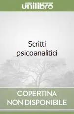 A Buon Prezzo Scritti psicoanalitici