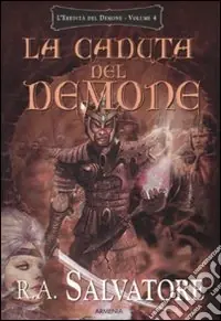 Prezzo Ridotto La caduta del demone. L‘eredità del demone. Vol. 4