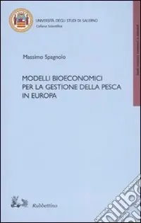 Consegna Rapida Modelli bioeconomici per la gestione della pesca in Europa