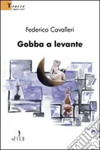 Gobba e levante Ultime Pezzi