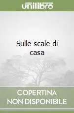 Non Perdere Sulle scale di casa