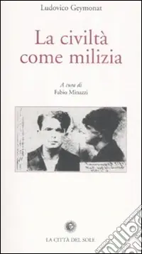 La civiltà come milizia Offerta Speciale