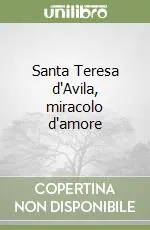 Bestseller Santa Teresa d‘Avila, miracolo d‘amore