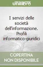I servizi delle società dell‘informazione. Profili informatico-giuridici Promo Stagionale