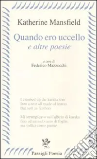 Quantità Limitata «Quando ero uccello» e altre poesie. Testo inglese a frone