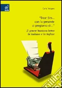 Offerta Lampo Dear Sirs... con la presente ci pregiamo di... Per un‘analisi pragmalinguistica comparativa del genere business letter in italiano e in inglese