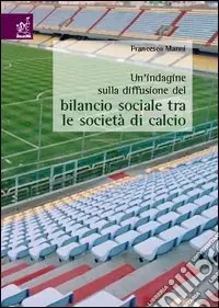 Compra Adesso Un‘indagine sulla diffusione del bilancio sociale tra le società di calcio