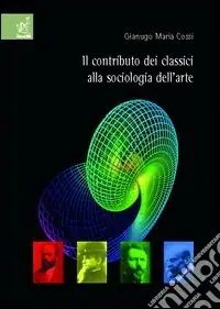 Promozione Il contributo dei classici alla sociologia dell‘arte
