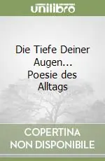 Economico Die Tiefe Deiner Augen... Poesie des Alltags