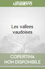 Occasione Imperdibile Les vallees vaudoises