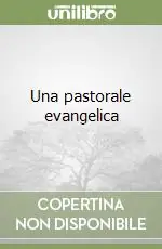 Subito Disponibile Una pastorale evangelica