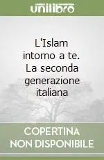 L‘Islam intorno a te. La seconda generazione italiana Promozione