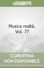 Musica realtà. Vol. 77 Solo Oggi