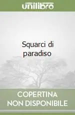 Ordina Subito Squarci di paradiso